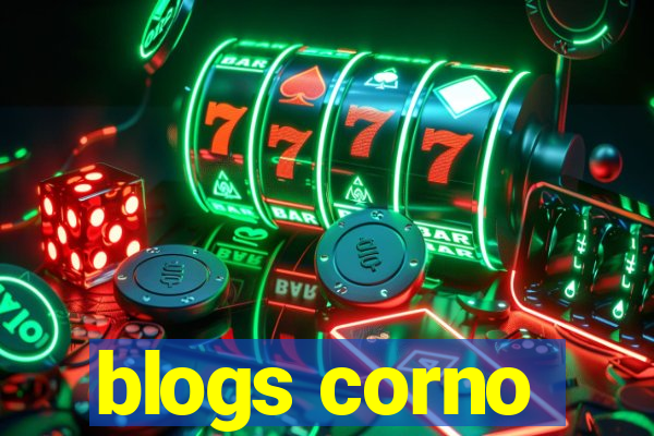 blogs corno